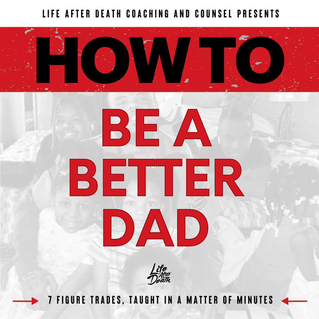 How To: Be A Better Dad