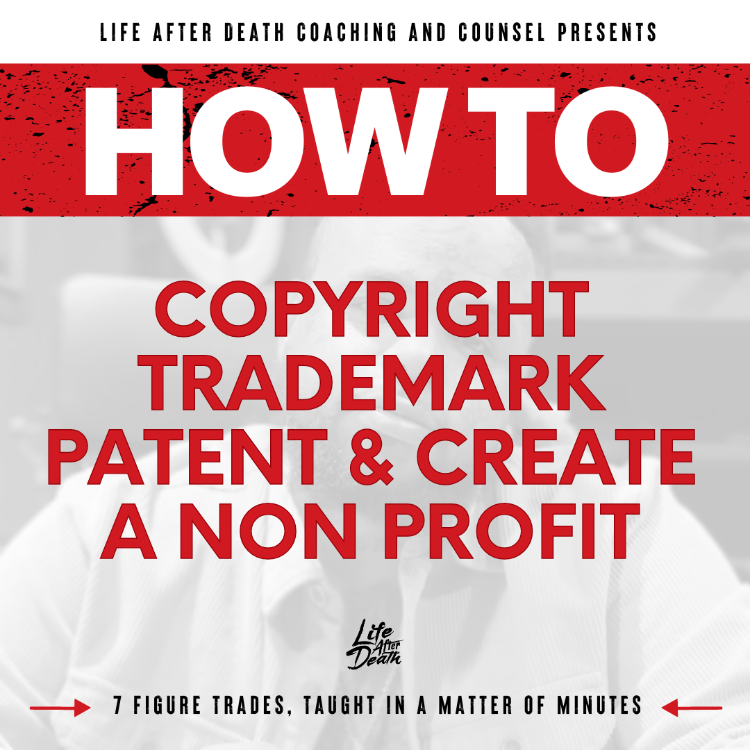 How To: Copyright, Trademark, Patent, and Create A Non Profit