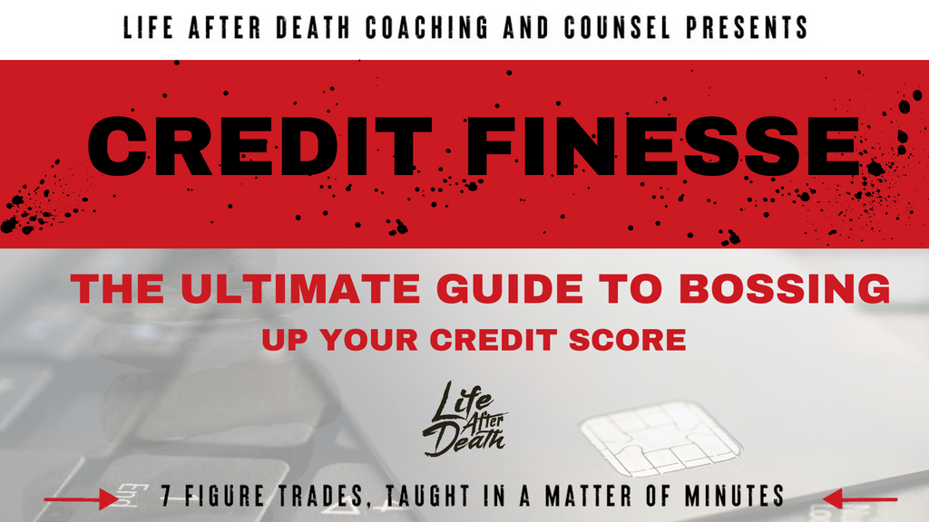 Credit Finesse: The Ultimate Guide To Bossing Up Your Credit Score